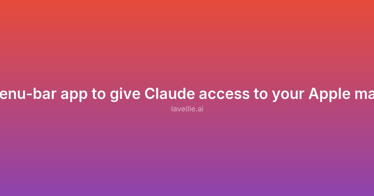 I built a menu-bar app to give Claude access to your Apple macOS apps