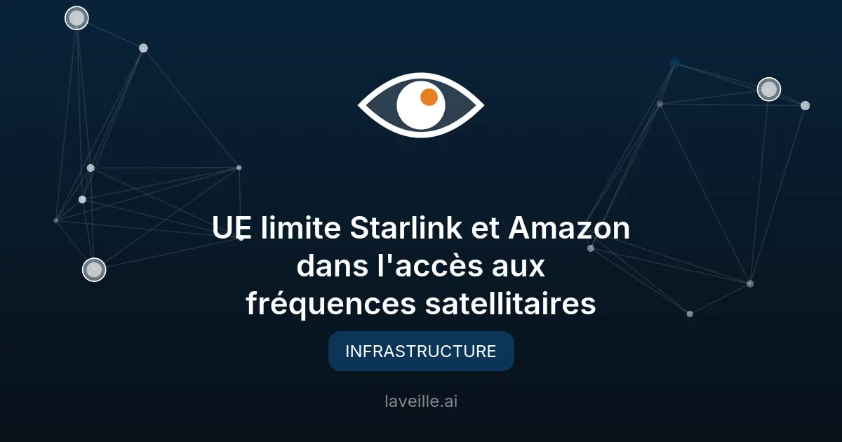 UE limite Starlink et Amazon dans l'accès aux fréquences satellitaires