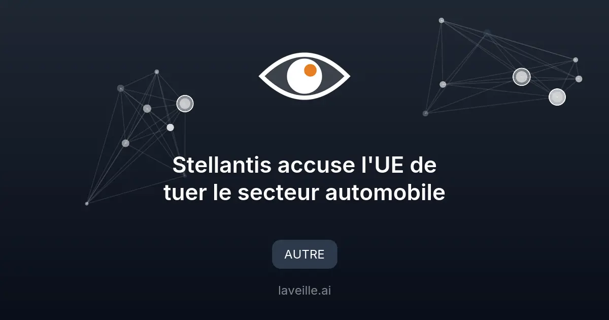 Stellantis accuse l'UE de tuer le secteur automobile