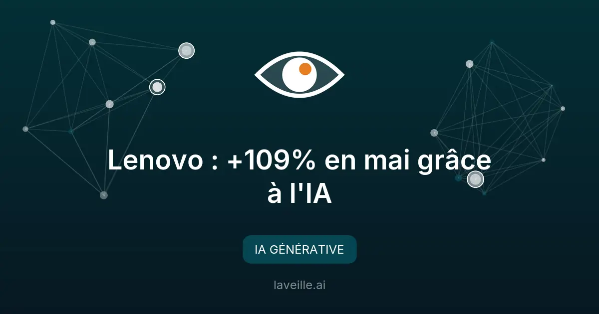 Lenovo : +109% en mai grâce à l'IA