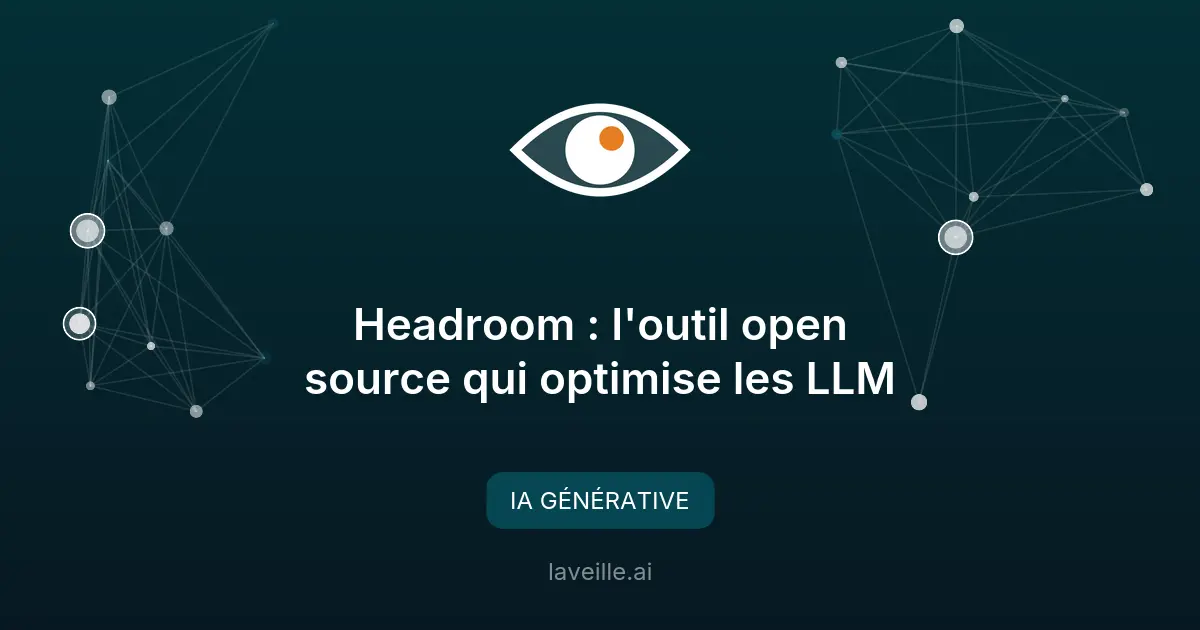 Headroom : l'outil open source qui optimise les LLM