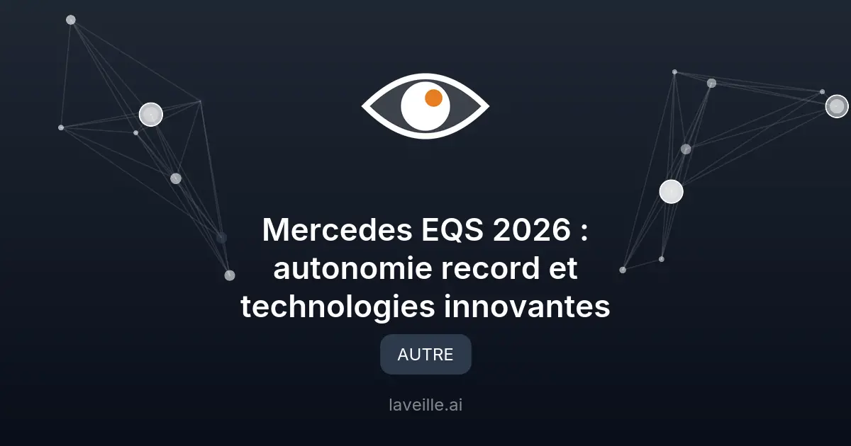 Mercedes EQS 2026 : autonomie record et technologies innovantes