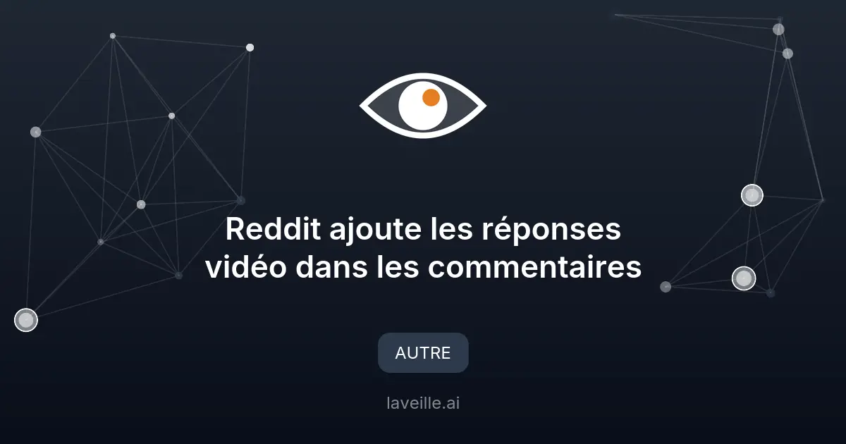 Reddit ajoute les réponses vidéo dans les commentaires
