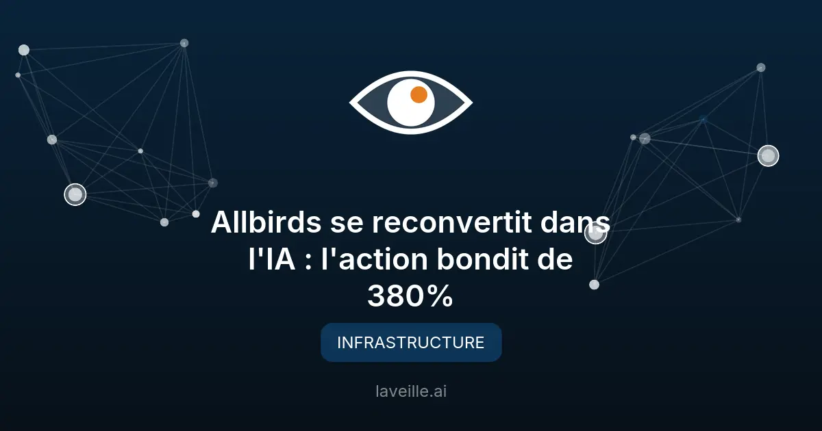 Allbirds se reconvertit dans l'IA : l'action bondit de 380%