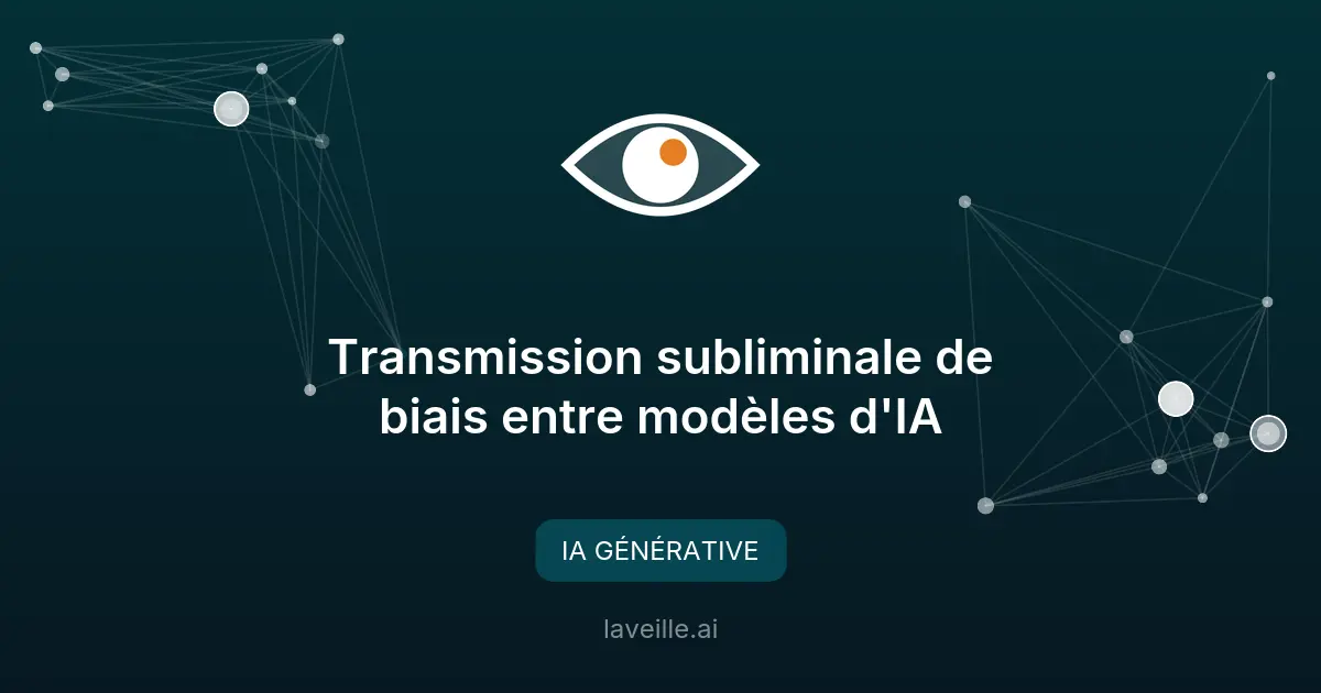 Transmission subliminale de biais entre modèles d'IA