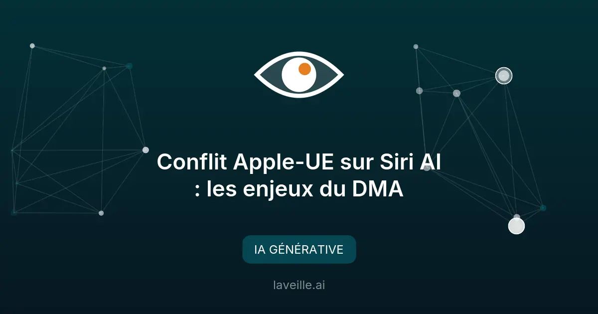Conflit Apple-UE sur Siri AI : les enjeux du DMA