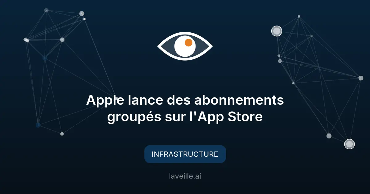 Apple lance des abonnements groupés sur l'App Store