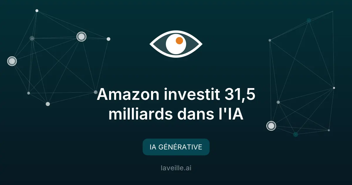 Amazon investit 31,5 milliards dans l'IA