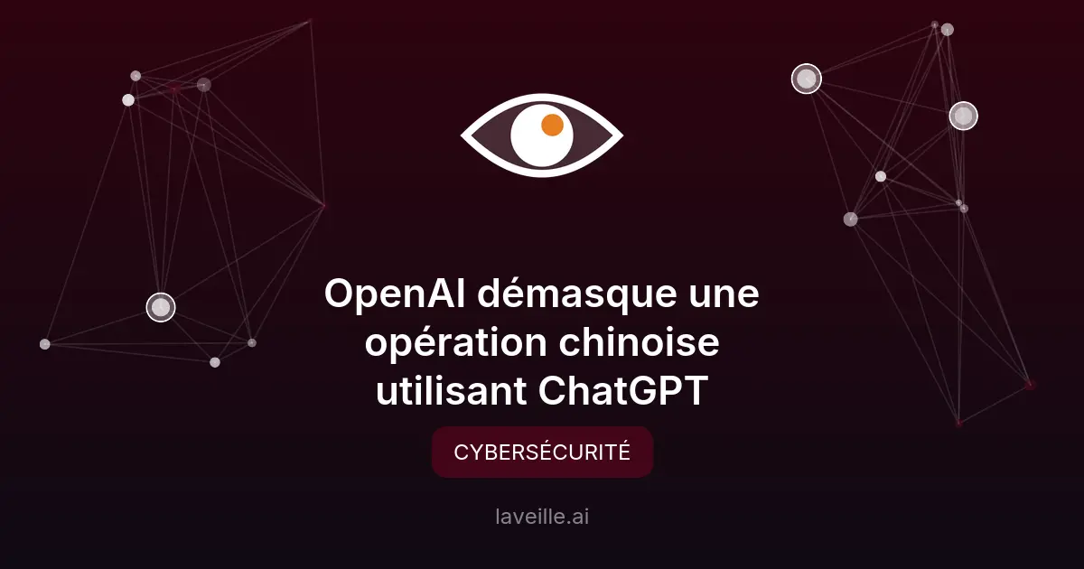 OpenAI démasque une opération chinoise utilisant ChatGPT