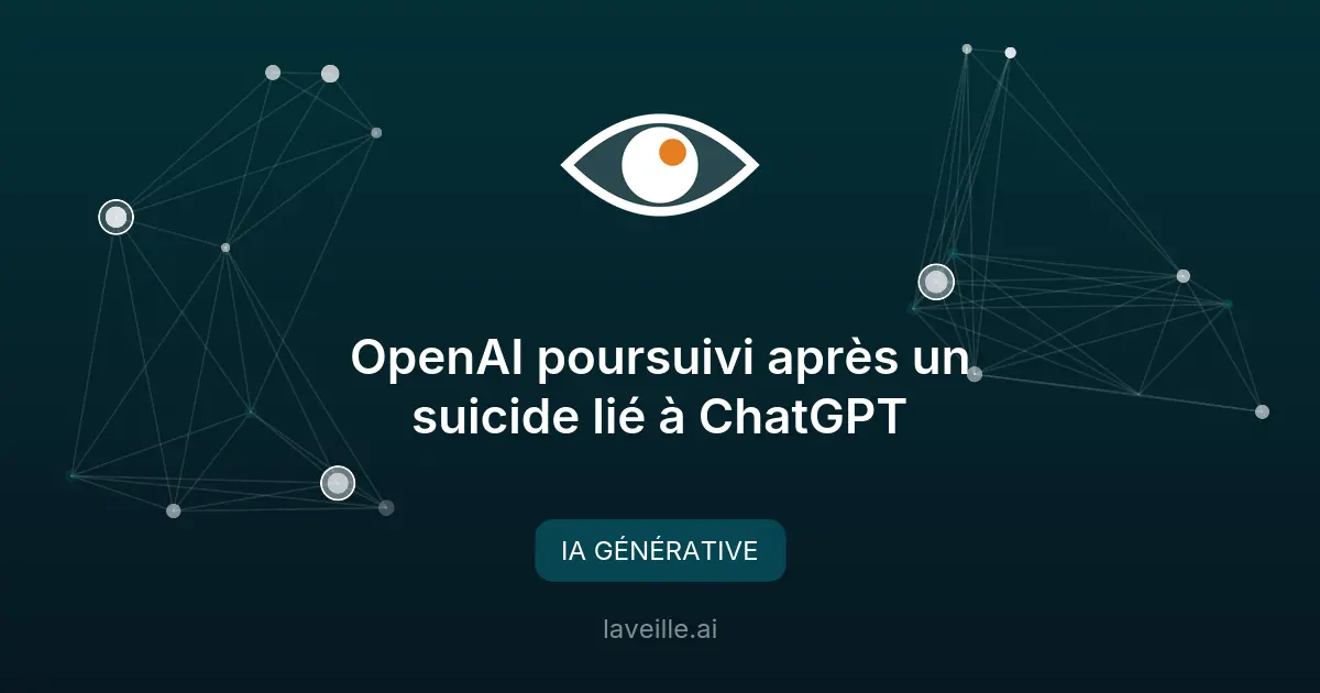 OpenAI poursuivi après un suicide lié à ChatGPT