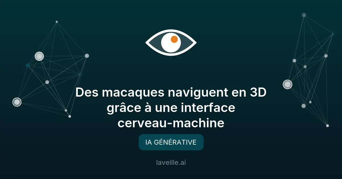 Des macaques naviguent en 3D grâce à une interface cerveau-machine