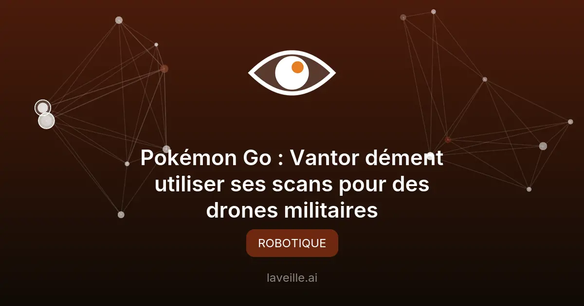 Pokémon Go : Vantor dément utiliser ses scans pour des drones militaires