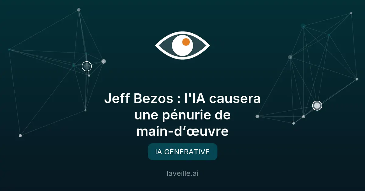 Jeff Bezos : l'IA causera une pénurie de main-d’œuvre