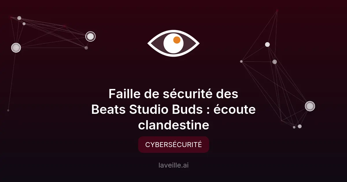 Faille de sécurité des Beats Studio Buds : écoute clandestine