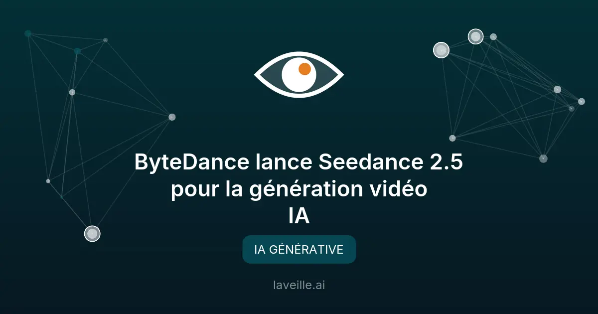 ByteDance lance Seedance 2.5 pour la génération vidéo IA