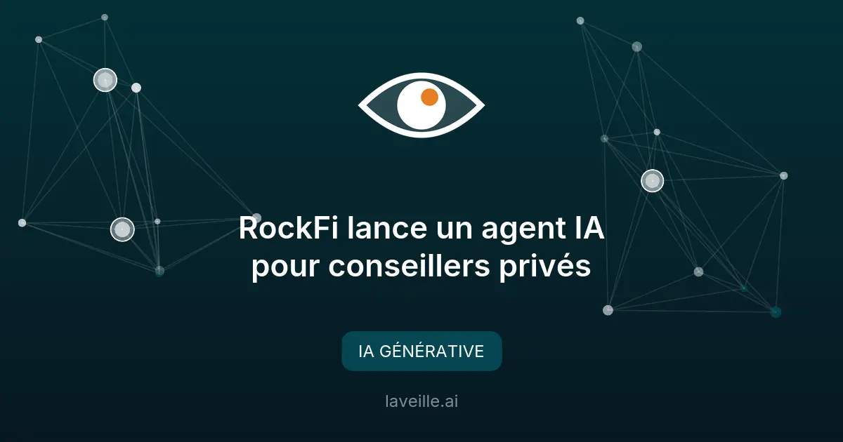 RockFi lance un agent IA pour conseillers privés