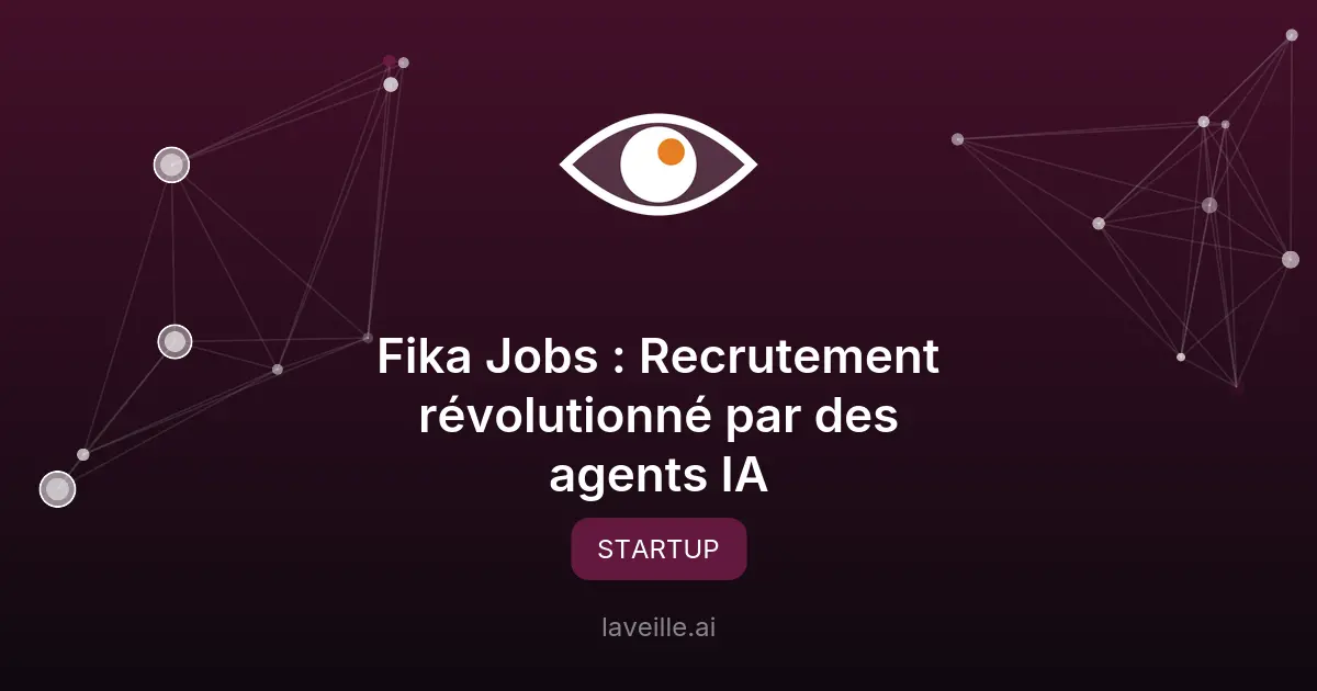 Fika Jobs : Recrutement révolutionné par des agents IA
