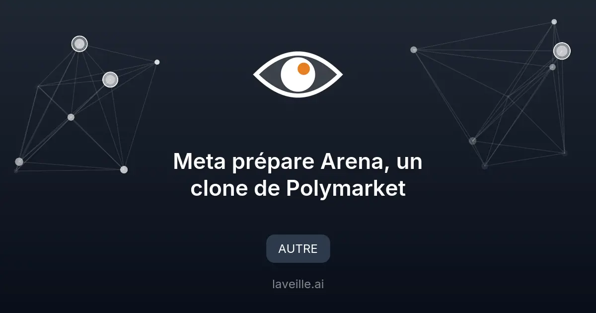Meta prépare Arena, un clone de Polymarket