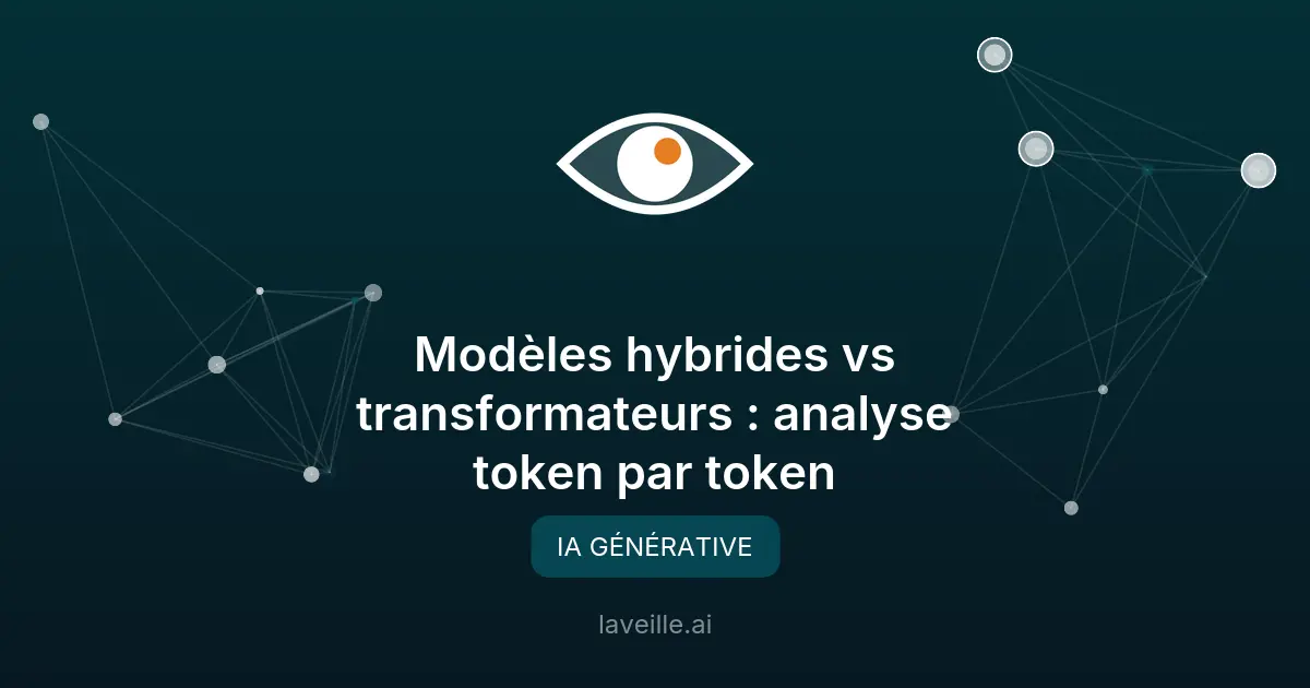 Modèles hybrides vs transformateurs : analyse token par token