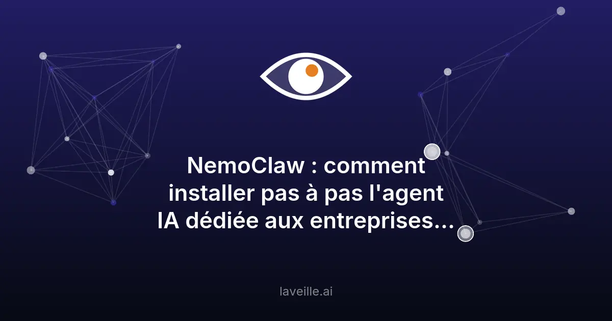 NemoClaw : Sécurisez OpenClaw pour les entreprises