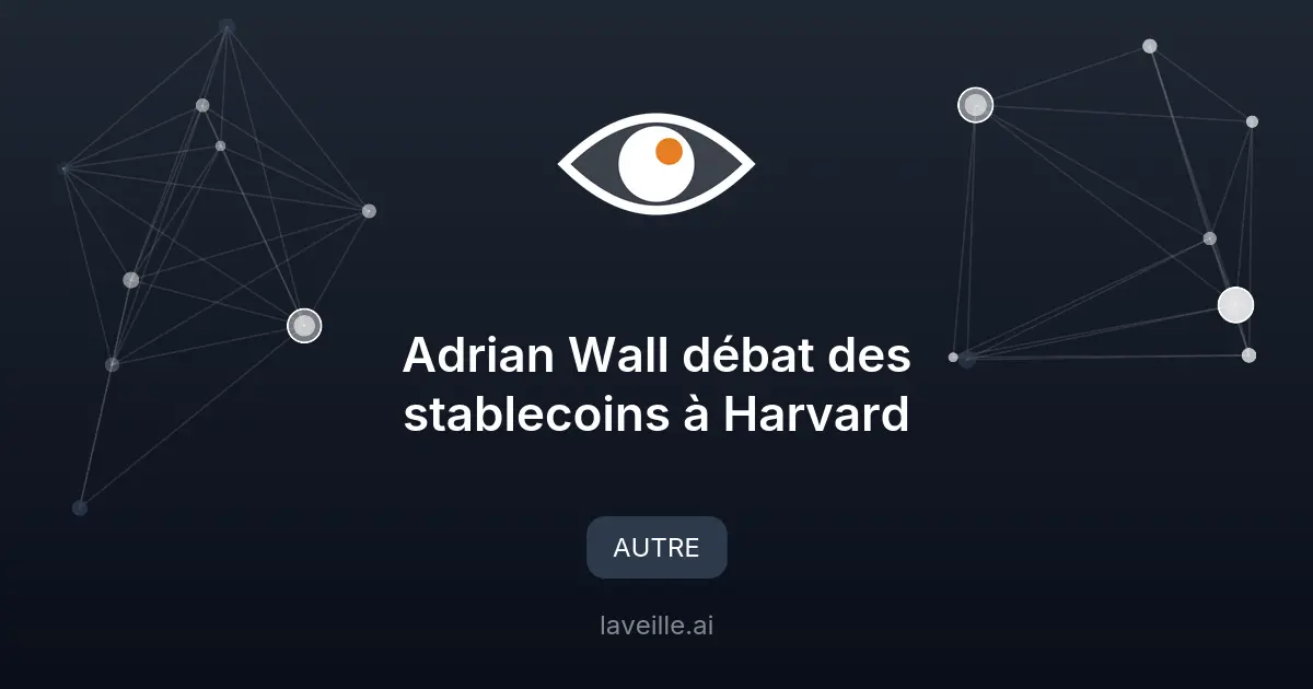 Adrian Wall débat des stablecoins à Harvard