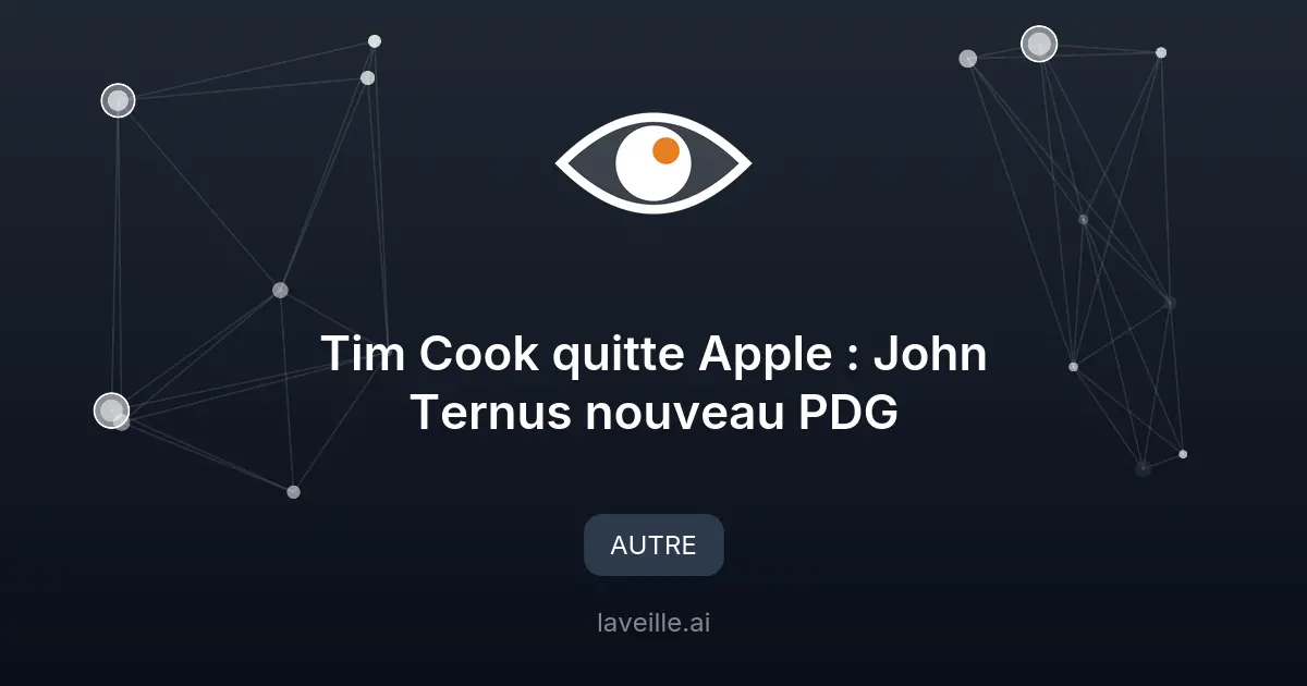 Tim Cook quitte Apple : John Ternus nouveau PDG