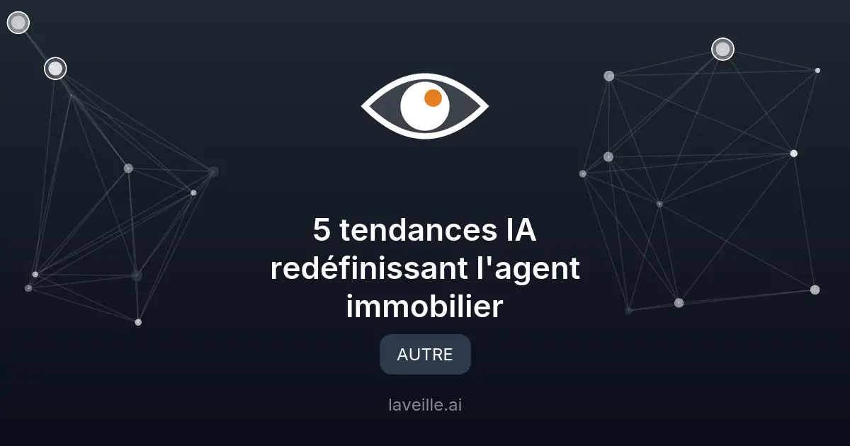 5 tendances IA redéfinissant l'agent immobilier