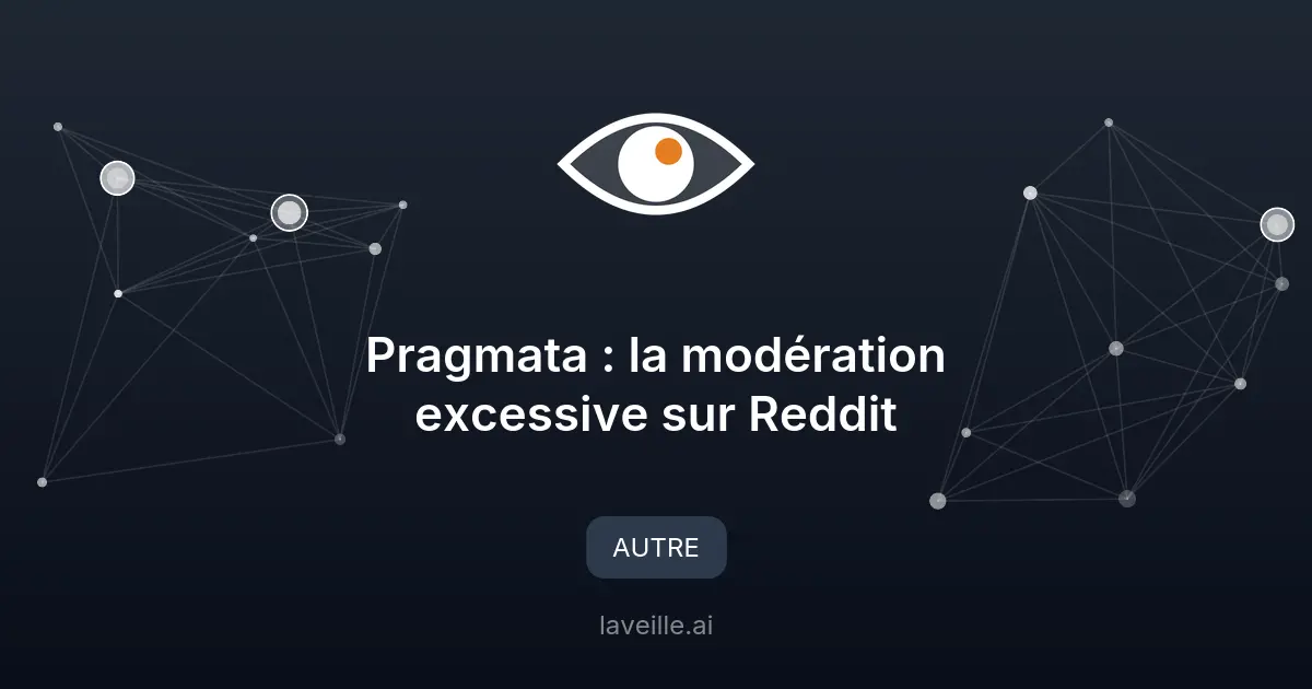 Pragmata : la modération excessive sur Reddit