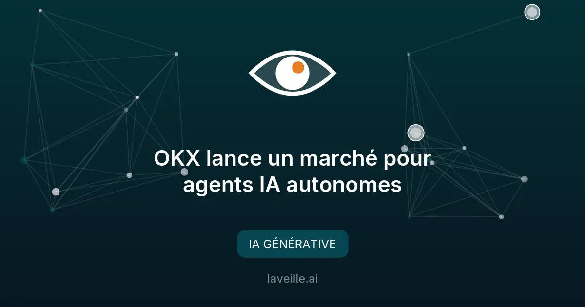 OKX lance un marché pour agents IA autonomes