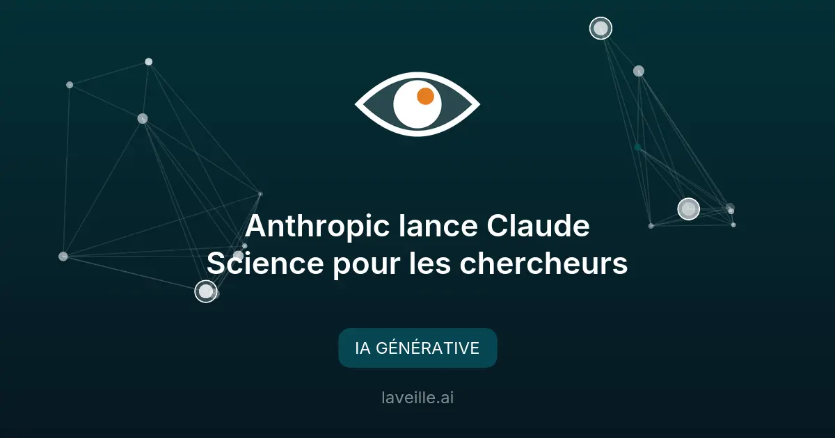 Anthropic lance Claude Science pour les chercheurs