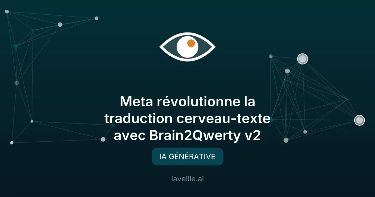 Meta révolutionne la traduction cerveau-texte avec Brain2Qwerty v2