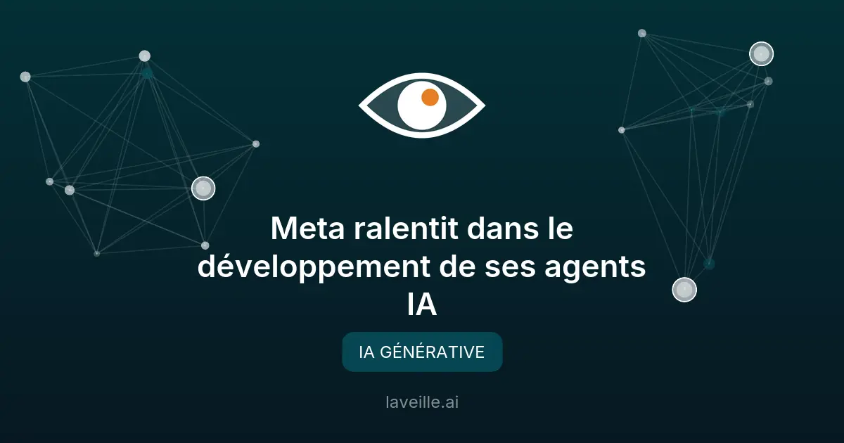 Meta ralentit dans le développement de ses agents IA