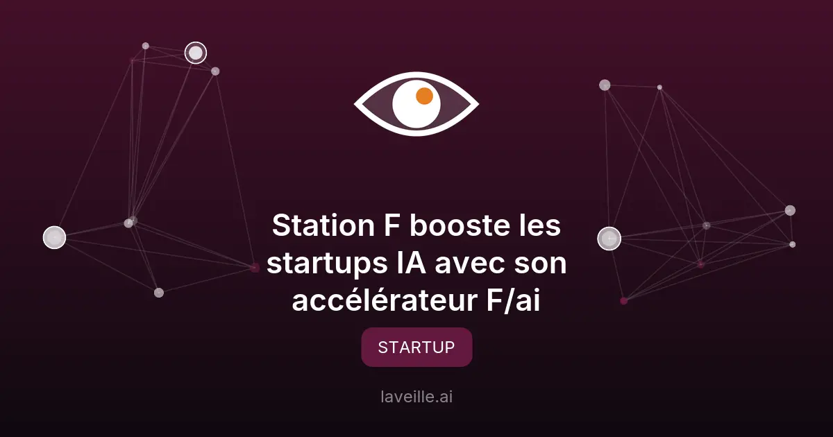Station F booste les startups IA avec son accélérateur F/ai