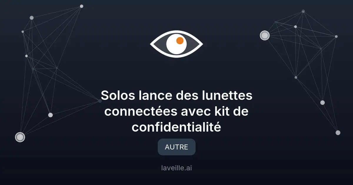 Solos lance des lunettes connectées avec kit de confidentialité