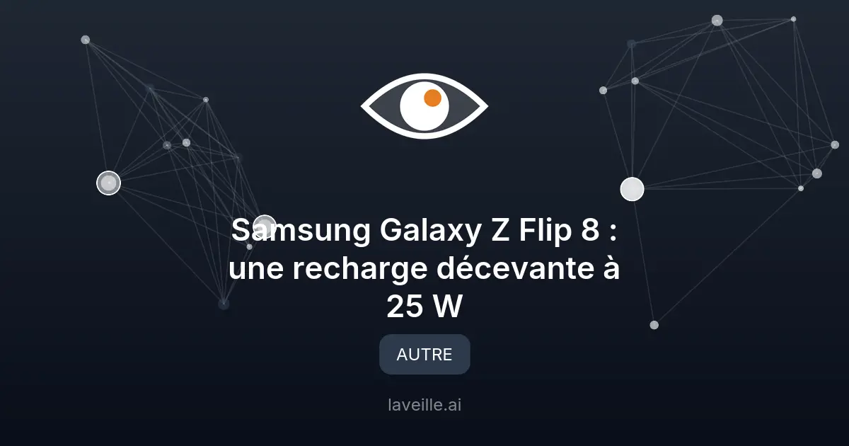 Samsung Galaxy Z Flip 8 : une recharge décevante à 25 W