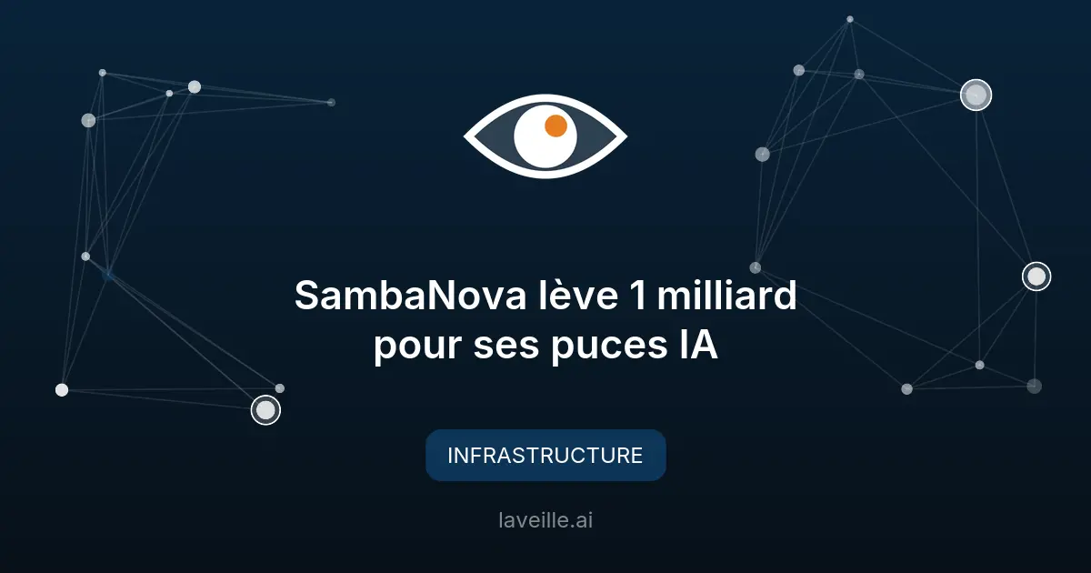 SambaNova lève 1 milliard pour ses puces IA