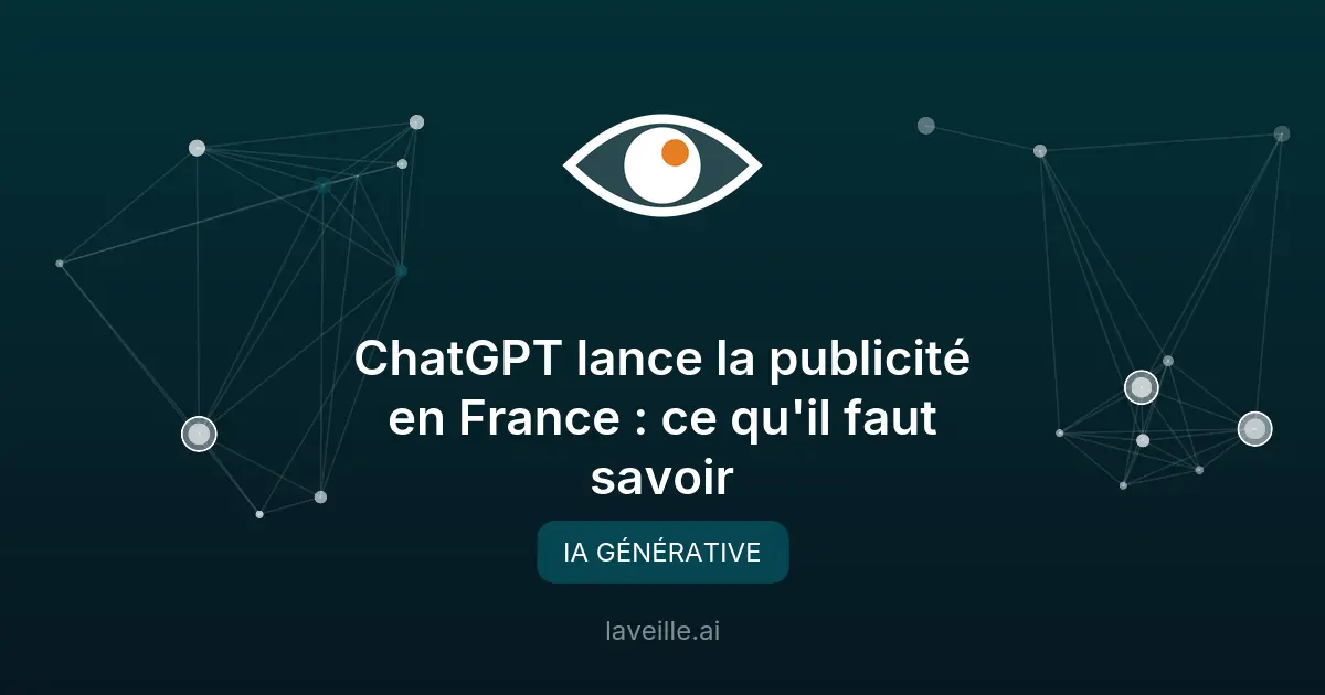 ChatGPT lance la publicité en France : ce qu'il faut savoir