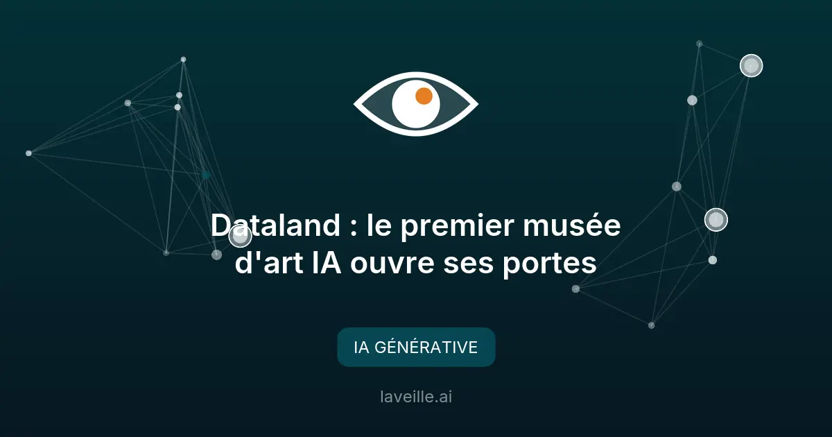 Dataland : le premier musée d'art IA ouvre ses portes
