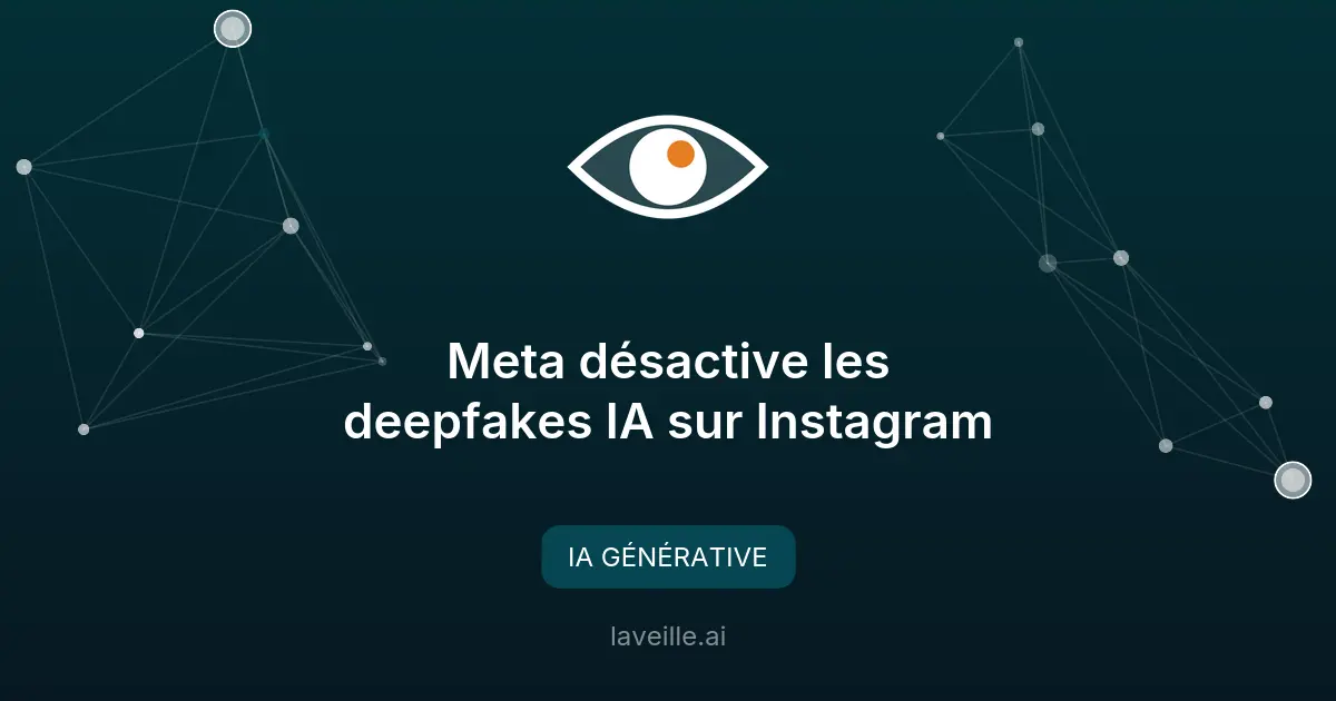 Meta désactive les deepfakes IA sur Instagram