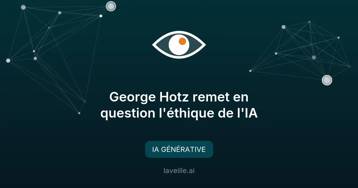 George Hotz remet en question l'éthique de l'IA
