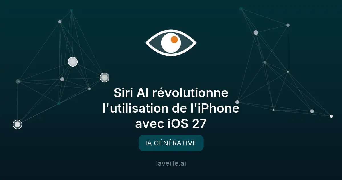 Siri AI révolutionne l'utilisation de l'iPhone avec iOS 27
