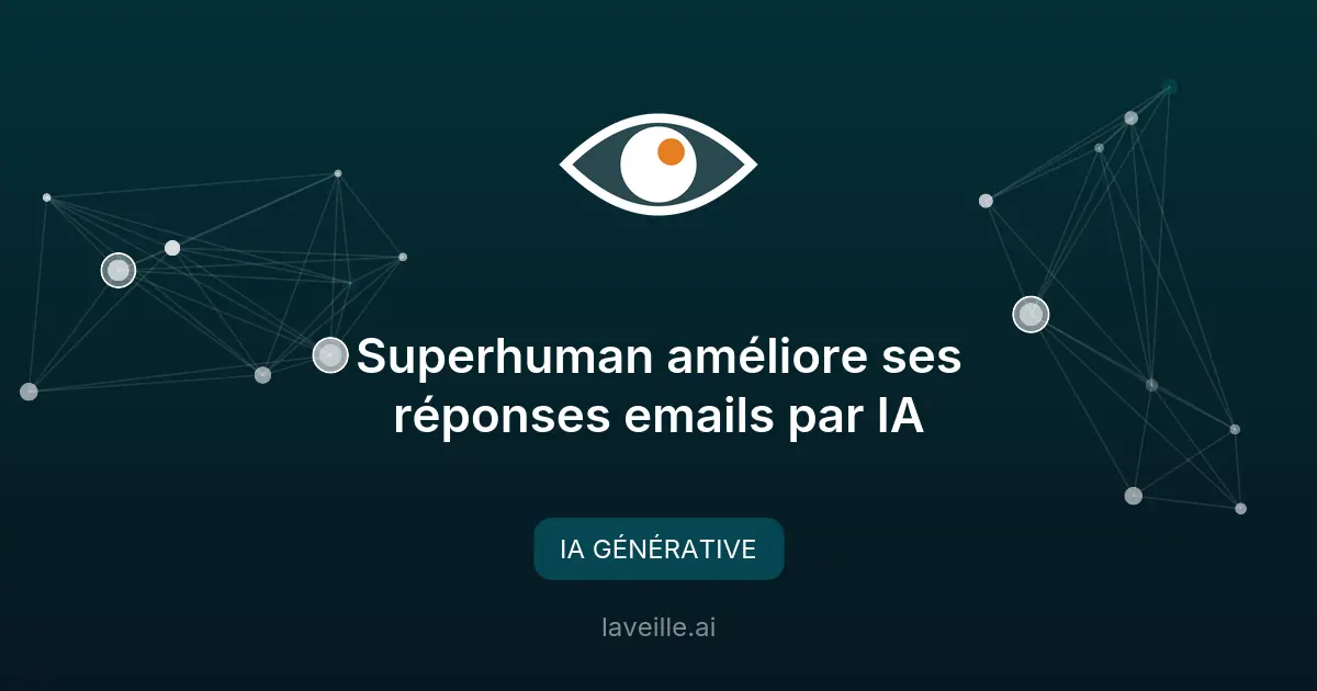 Superhuman améliore ses réponses emails par IA