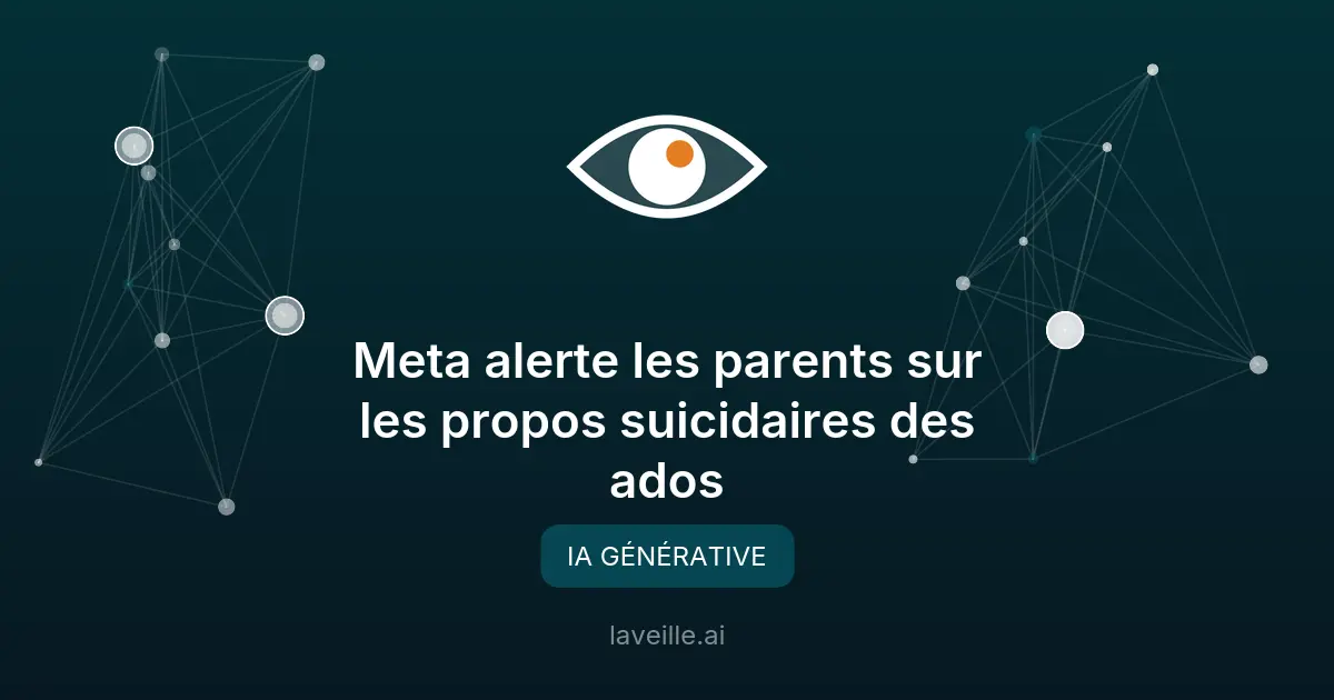 Meta alerte les parents sur les propos suicidaires des ados
