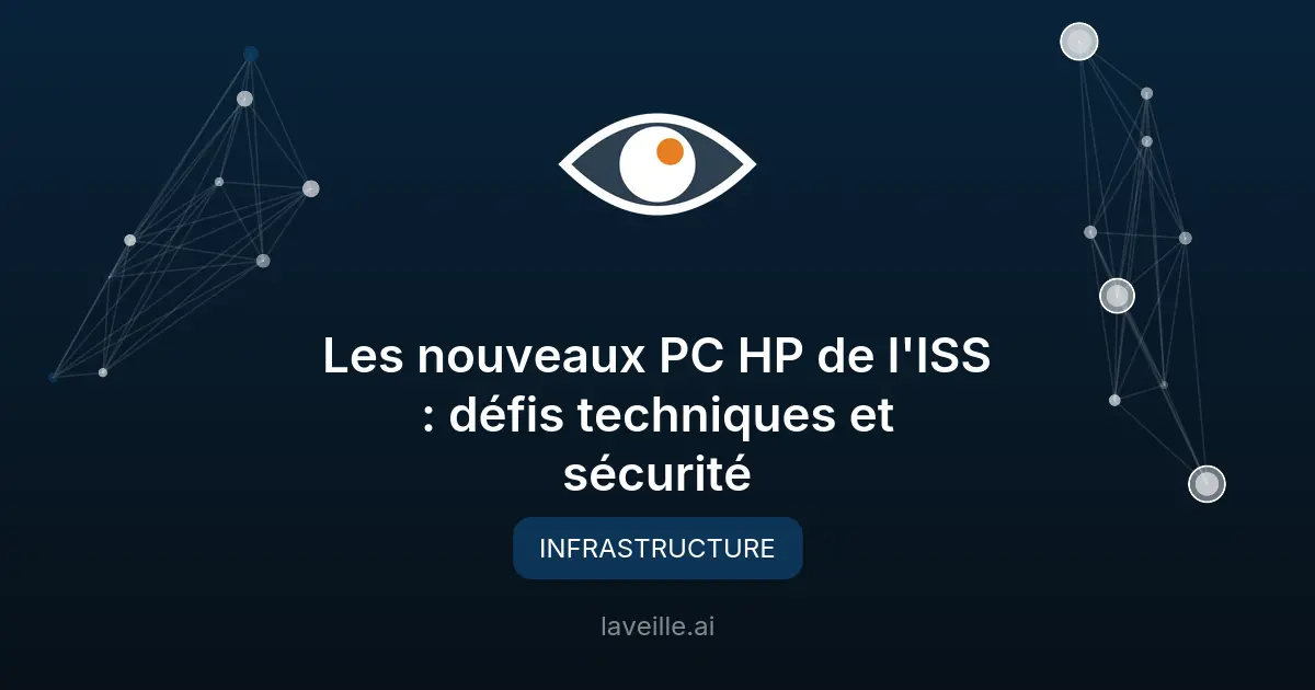 Les nouveaux PC HP de l'ISS : défis techniques et sécurité