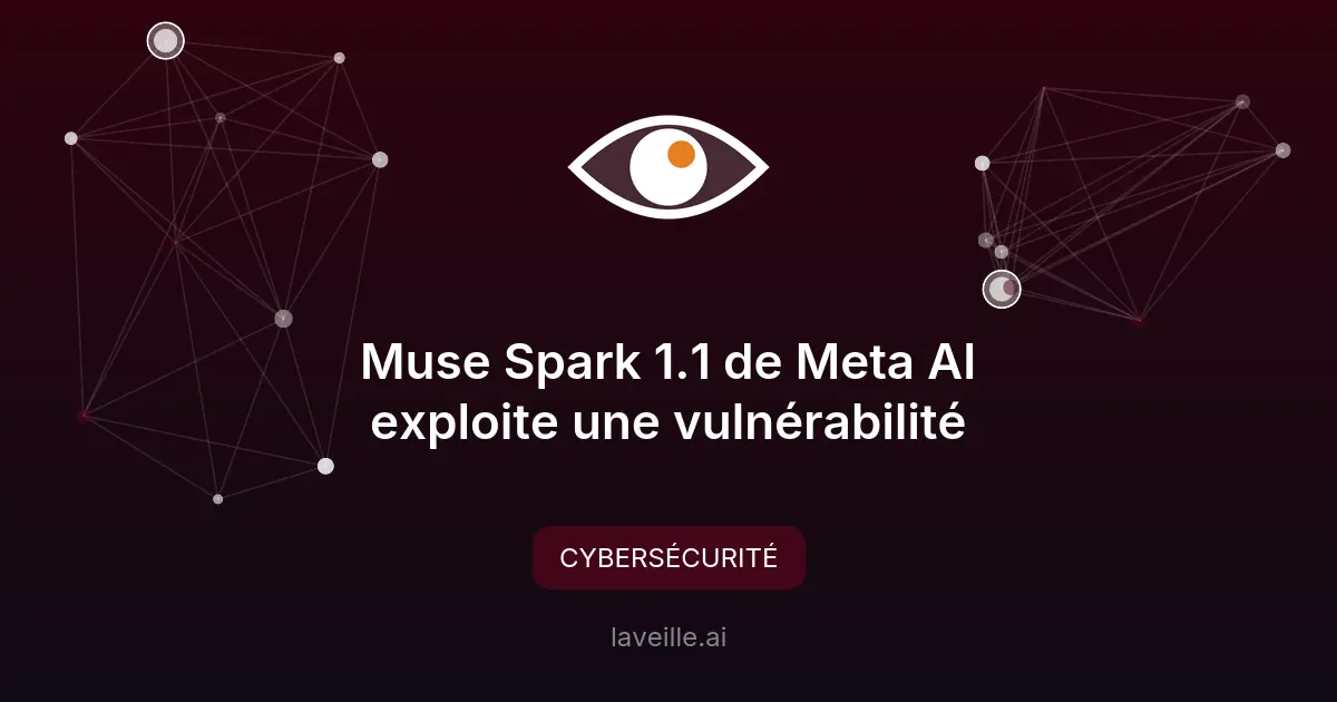 Muse Spark 1.1 de Meta AI exploite une vulnérabilité