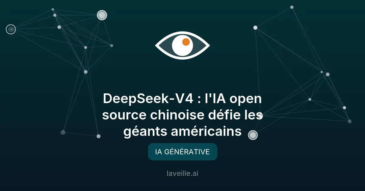 DeepSeek-V4 : l'IA open source chinoise défie les géants américains