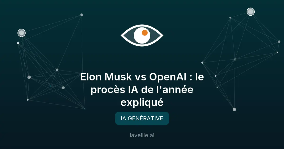 Elon Musk vs OpenAI : le procès IA de l'année expliqué
