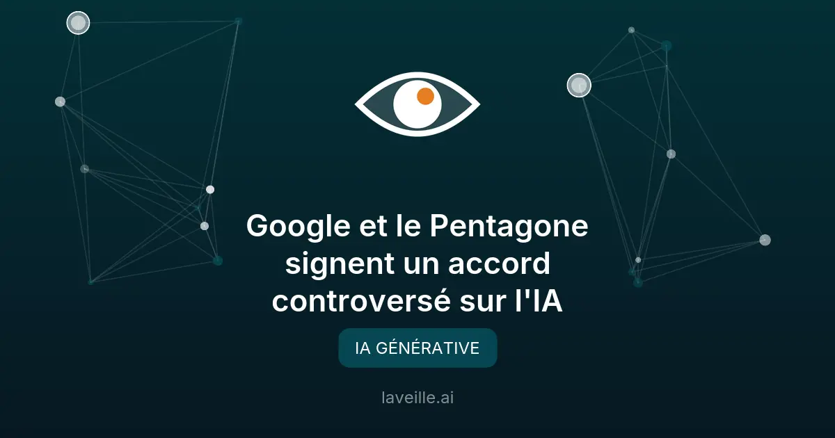 Google et le Pentagone signent un accord controversé sur l'IA