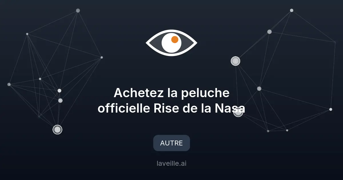 Achetez la peluche officielle Rise de la Nasa