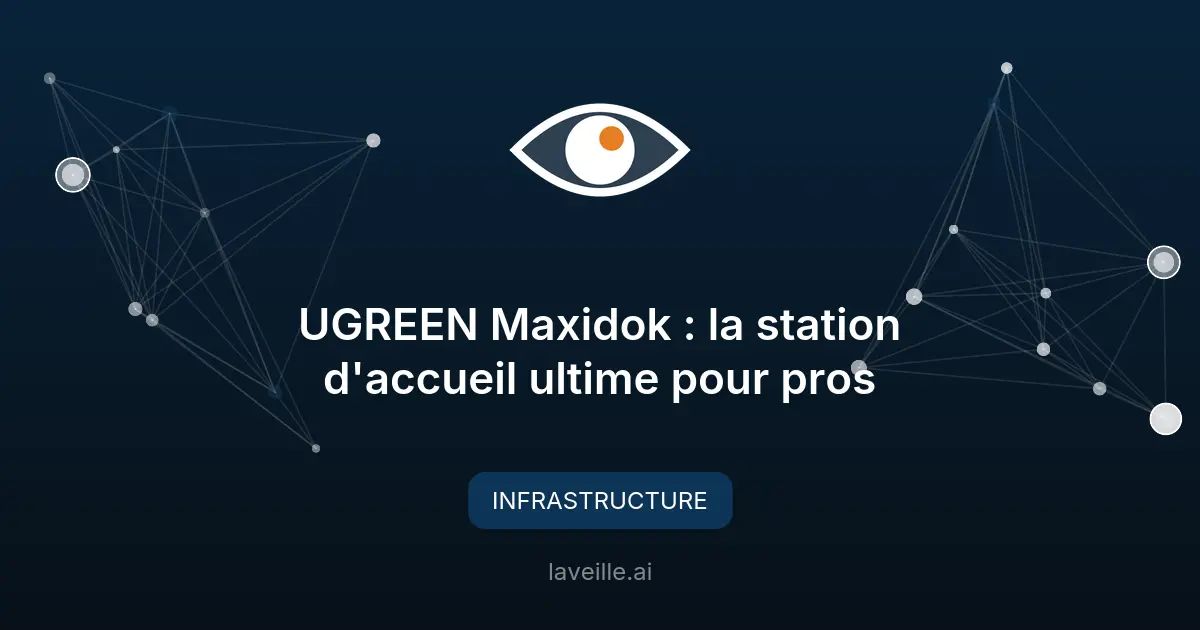 UGREEN Maxidok : la station d'accueil ultime pour pros